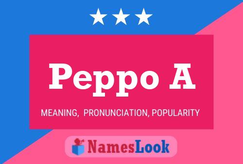 Peppo A Name Poster