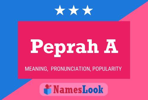 Peprah A Name Poster