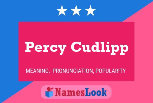 Percy Cudlipp Name Poster