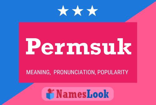 Permsuk Name Poster