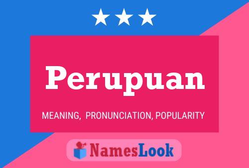 Perupuan Name Poster