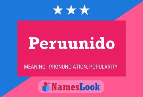 Peruunido Name Poster