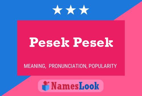 Pesek Pesek Name Poster