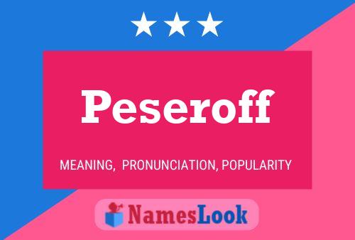 Peseroff Name Poster