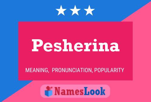 Pesherina Name Poster