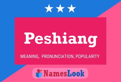 Peshiang Name Poster