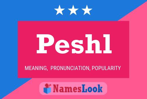 Peshl Name Poster