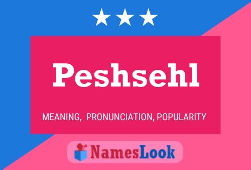 Peshsehl Name Poster