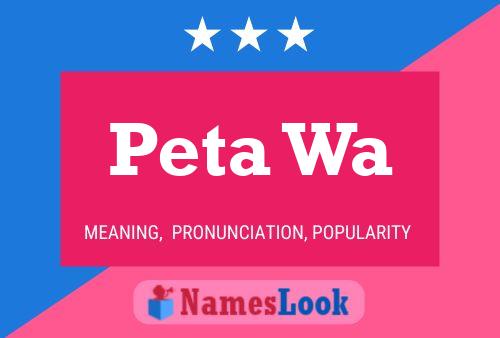 Peta Wa Name Poster