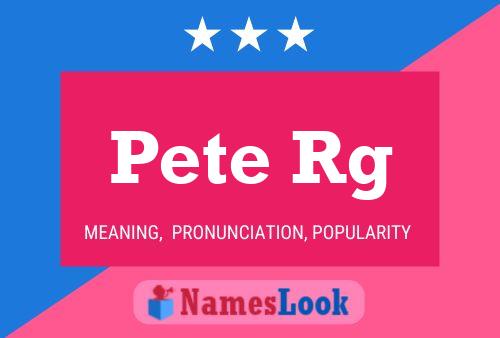 Pete Rg Name Poster