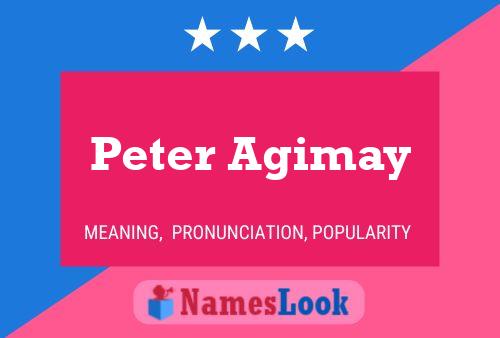 Peter Agimay Name Poster