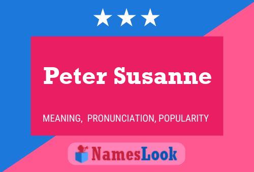 Peter Susanne Name Poster