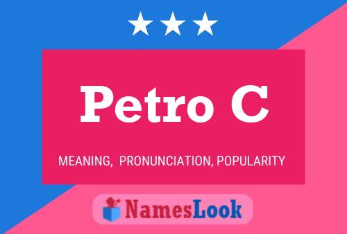 Petro C Name Poster