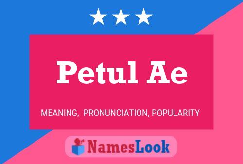 Petul Ae Name Poster