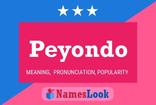 Peyondo Name Poster