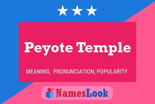 Peyote Temple Name Poster