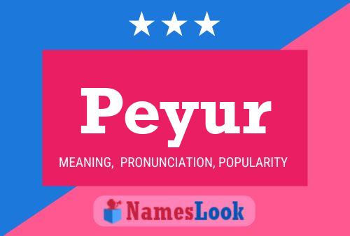 Peyur Name Poster