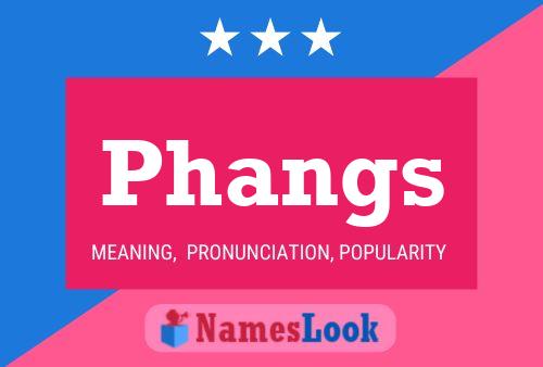 Phangs Name Poster