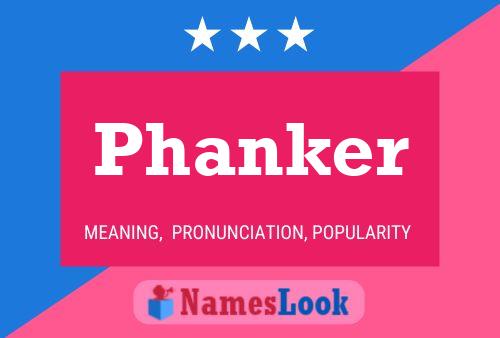 Phanker Name Poster