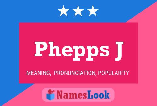 Phepps J Name Poster