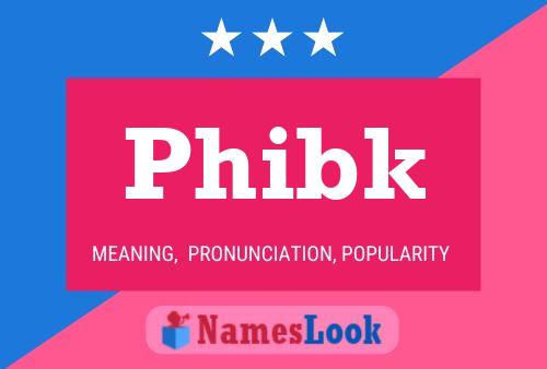 Phibk Name Poster