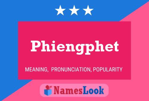 Phiengphet Name Poster