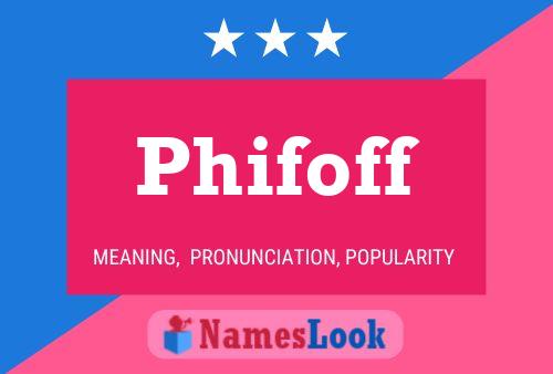 Phifoff Name Poster