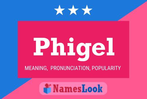 Phigel Name Poster