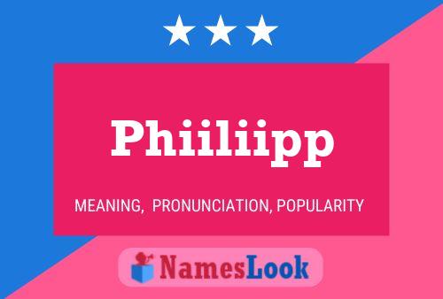 Phiiliipp Name Poster