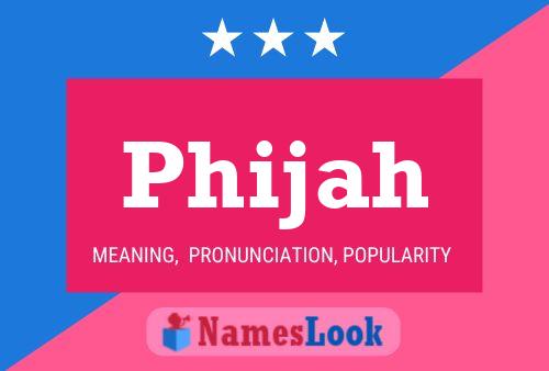 Phijah Name Poster