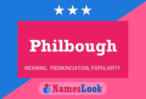 Philbough Name Poster