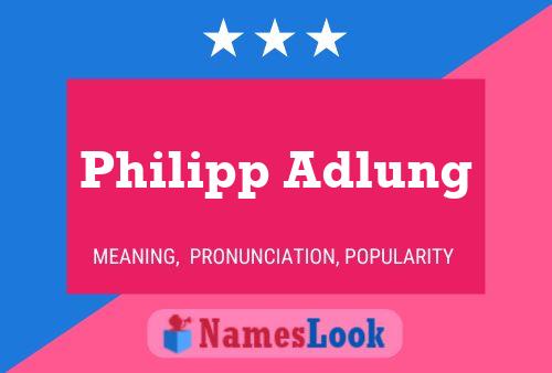 Philipp Adlung Name Poster