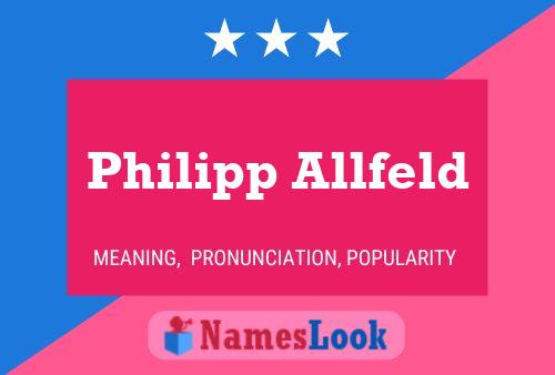 Philipp Allfeld Name Poster