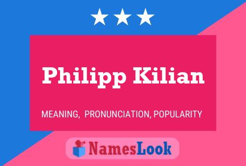 Philipp Kilian Name Poster