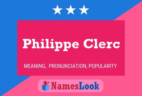 Philippe Clerc Name Poster