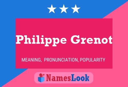 Philippe Grenot Name Poster