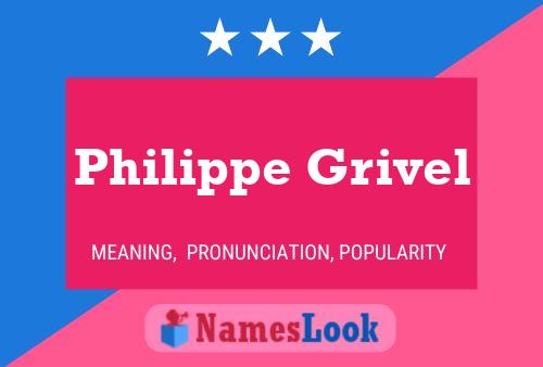 Philippe Grivel Name Poster