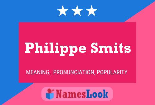 Philippe Smits Name Poster