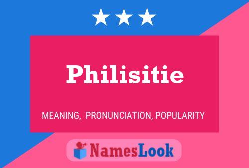 Philisitie Name Poster