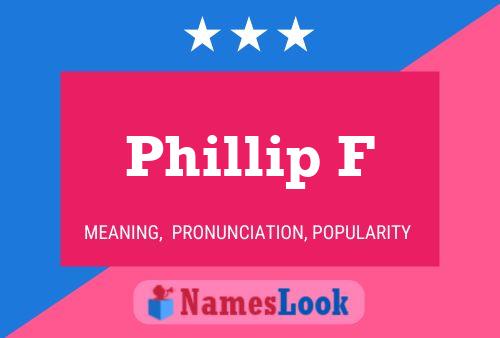 Phillip F Name Poster