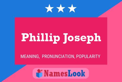 Phillip Joseph Name Poster