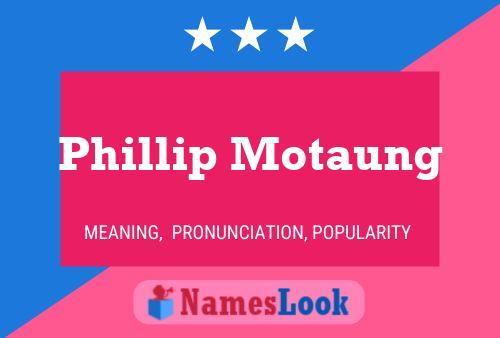 Phillip Motaung Name Poster