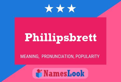 Phillipsbrett Name Poster