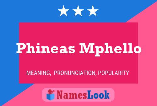 Phineas Mphello Name Poster