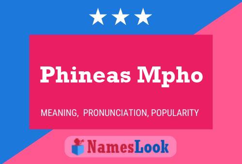 Phineas Mpho Name Poster