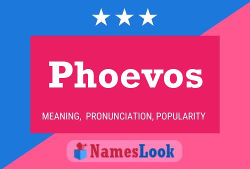 Phoevos Name Poster