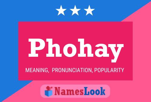 Phohay Name Poster