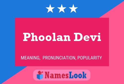 Phoolan Devi Name Poster