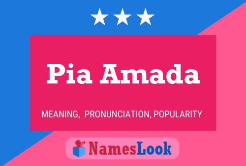 Pia Amada Name Poster