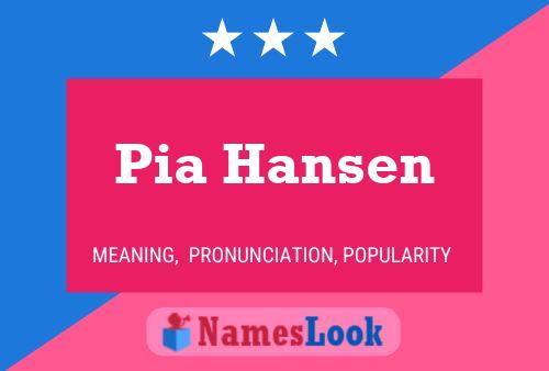 Pia Hansen Name Poster